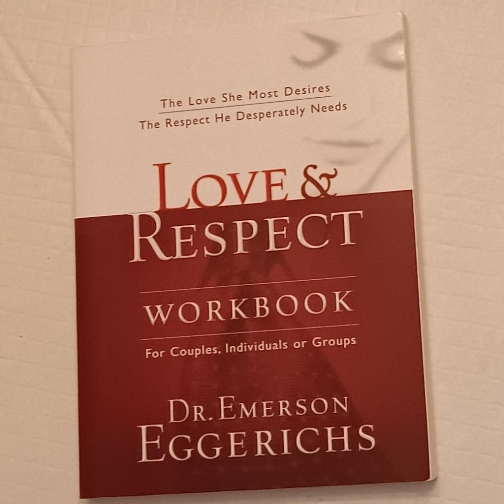 Love & Respect Workbook by Dr. Emerson Eggerichs